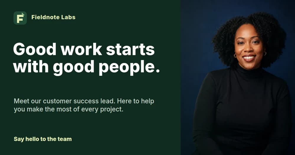 A dark green team announcement beside a fictional team member portrait and a graphic Fieldnote mark