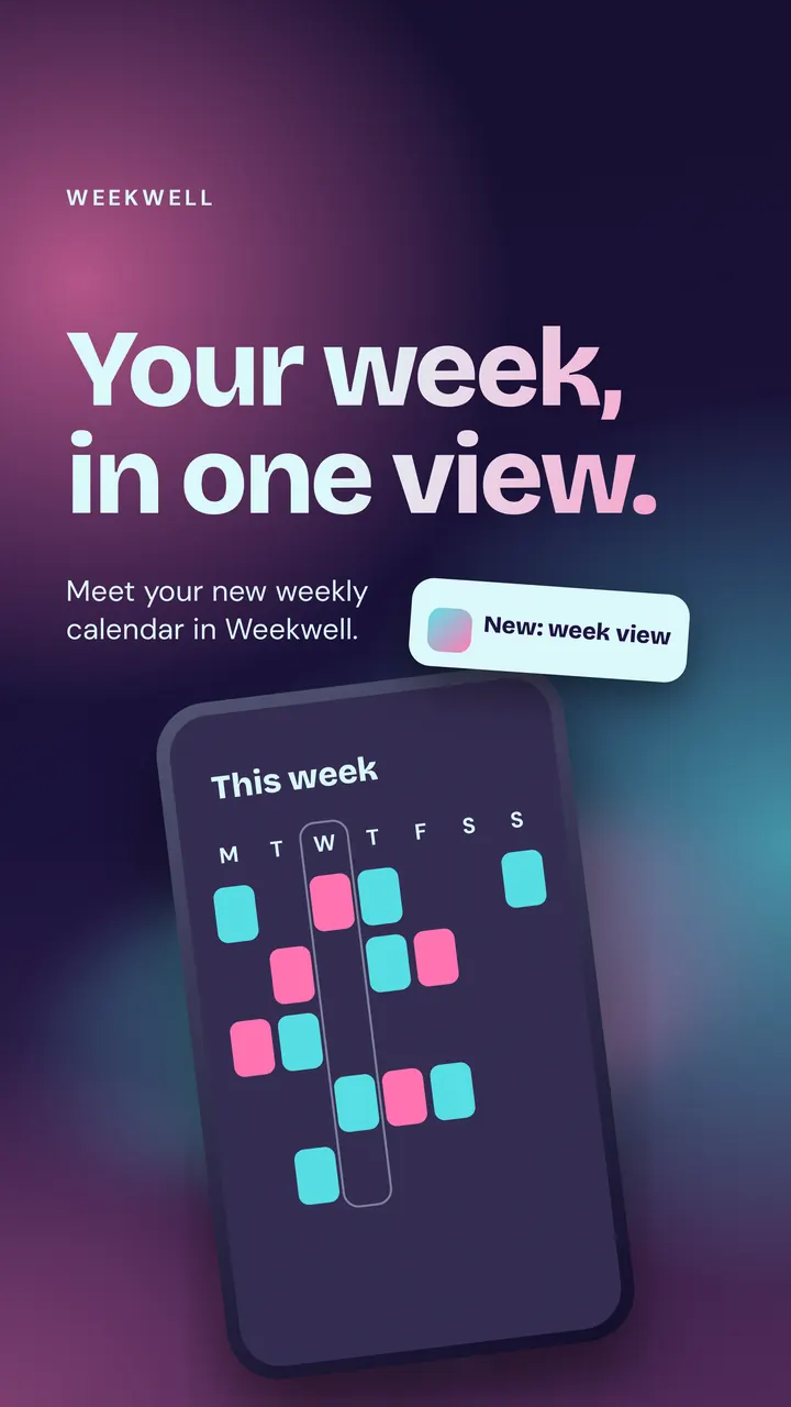 A TikTok slide for Weekwell with a tilted phone that shows a colour-coded week, a "New: week view" notice and the title "Your week, in one view."