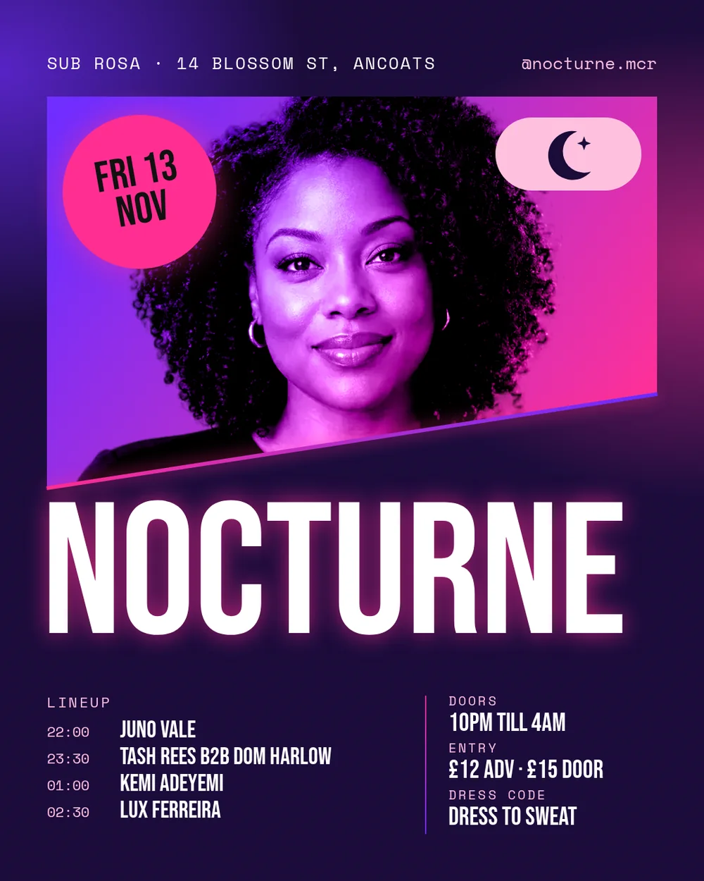 A portrait club night flyer on deep purple, with a purple and pink duotone photo of a woman with curly hair, a pink date sticker reading Fri 13 Nov, the glowing white night name Nocturne, a four-act lineup with set times, and doors, entry, and dress code details.