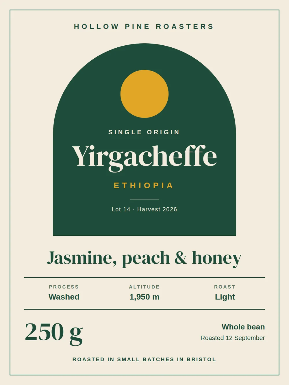 A cream coffee label with a forest-green arch that holds a mustard sun and the serif origin Yirgacheffe, Ethiopia, above the tasting notes Jasmine, peach & honey, three facts, and the weight 250 g.