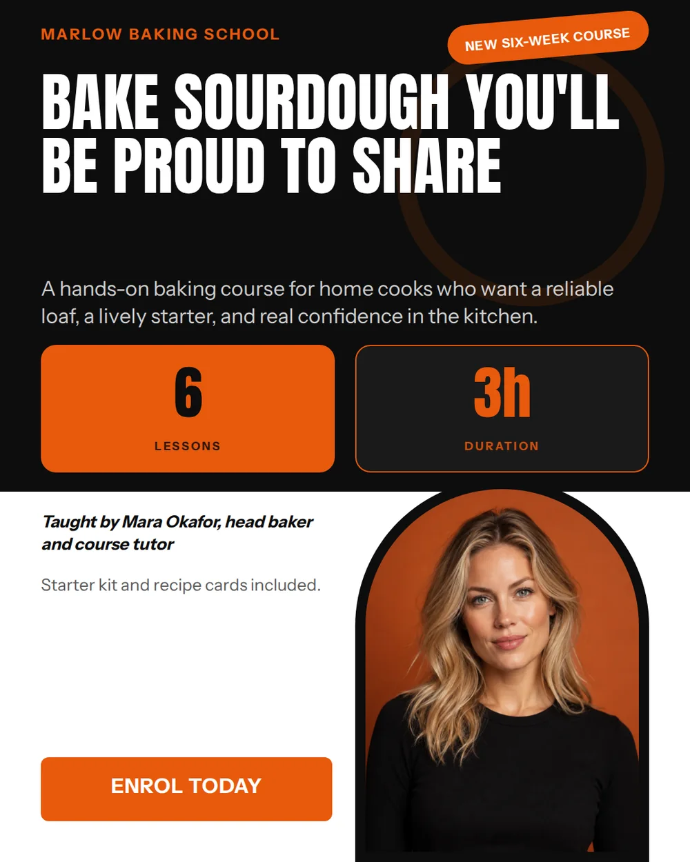 A tall course promo with a black upper section and a white lower section. An orange badge reads New six-week course, a white headline states the promise, two orange boxed facts show 6 lessons and 3h duration, and an orange arch frames the instructor's photo.