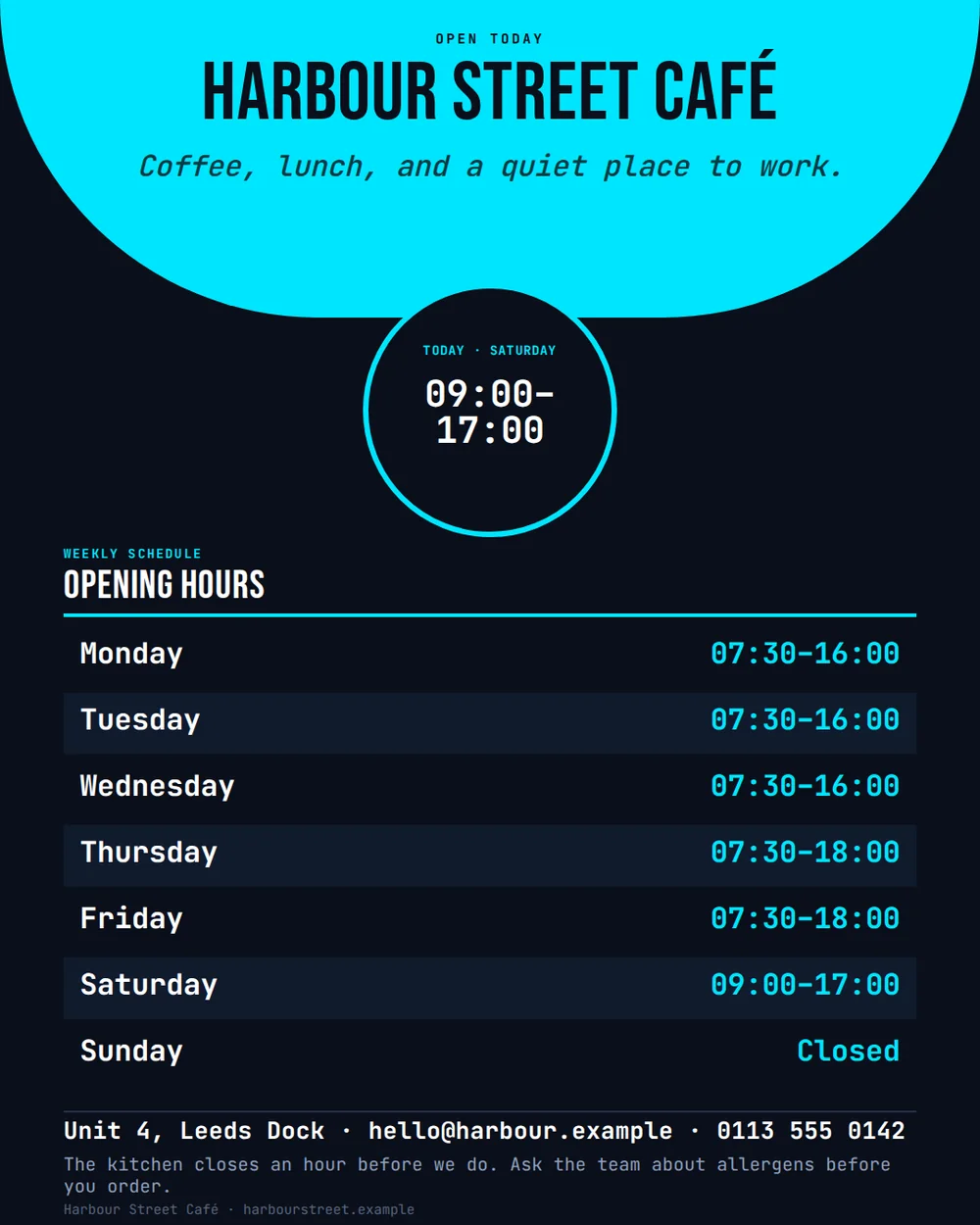 A tall store hours poster with a cyan dome-shaped header naming Harbour Street Café, a near-black body, a cyan circular today badge showing 09:00 to 17:00, and a striped table of opening hours in cyan text.