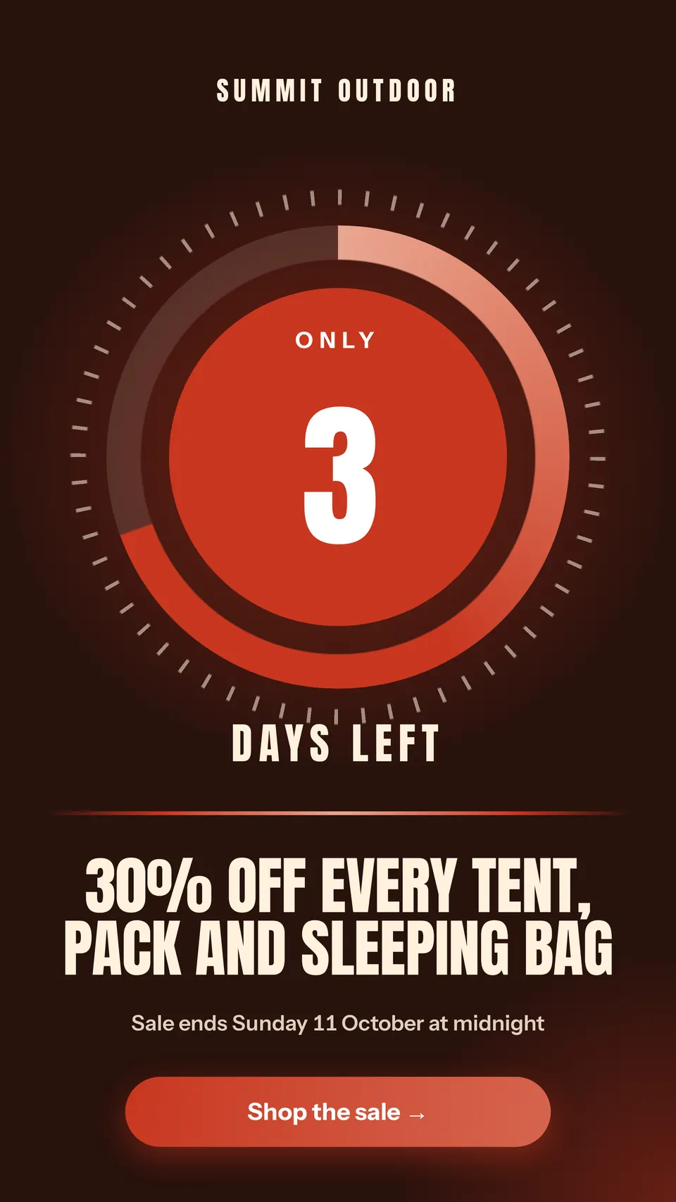 A tall countdown story for Summit Outdoor, with a red dial that fills up to show only 3 days left and 30% off every tent, pack and sleeping bag.