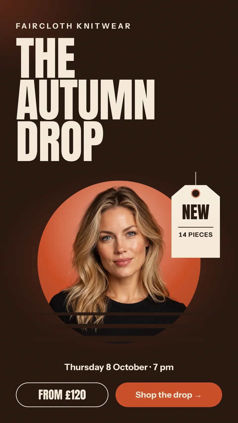 A tall drop story for Faircloth Knitwear, with a huge cream headline, a round photo of a woman on a rust gradient cut by dark stripes, and a hanging swing tag that says New, 14 pieces.