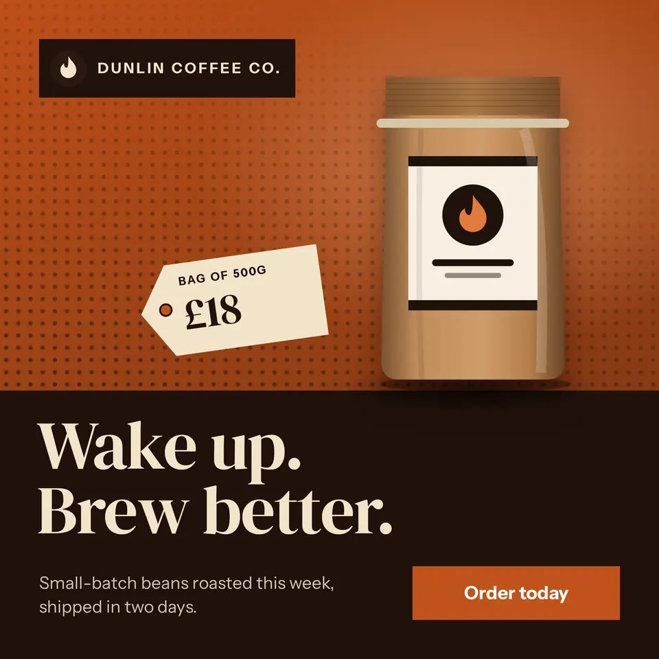 A square coffee ad for Dunlin Coffee Co., with a coffee jar on an orange halftone field, a cream price tag that reads £18, and a big cream headline on a dark band with an order button.