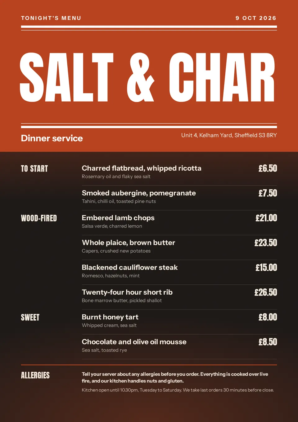An A4 menu for Salt & Char with a burnt orange masthead that holds the name in huge white capitals between newspaper rules, the date 9 Oct 2026, eight dishes in three sections with prices on a dark page, and an allergy note at the foot.